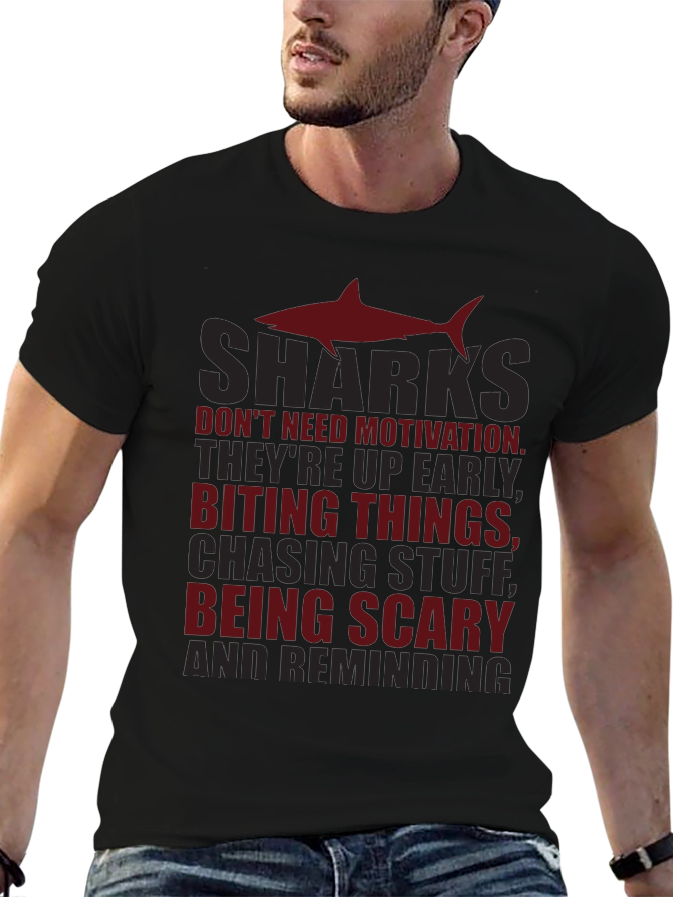 Sharks Dont Need Motivation Graphic Tee