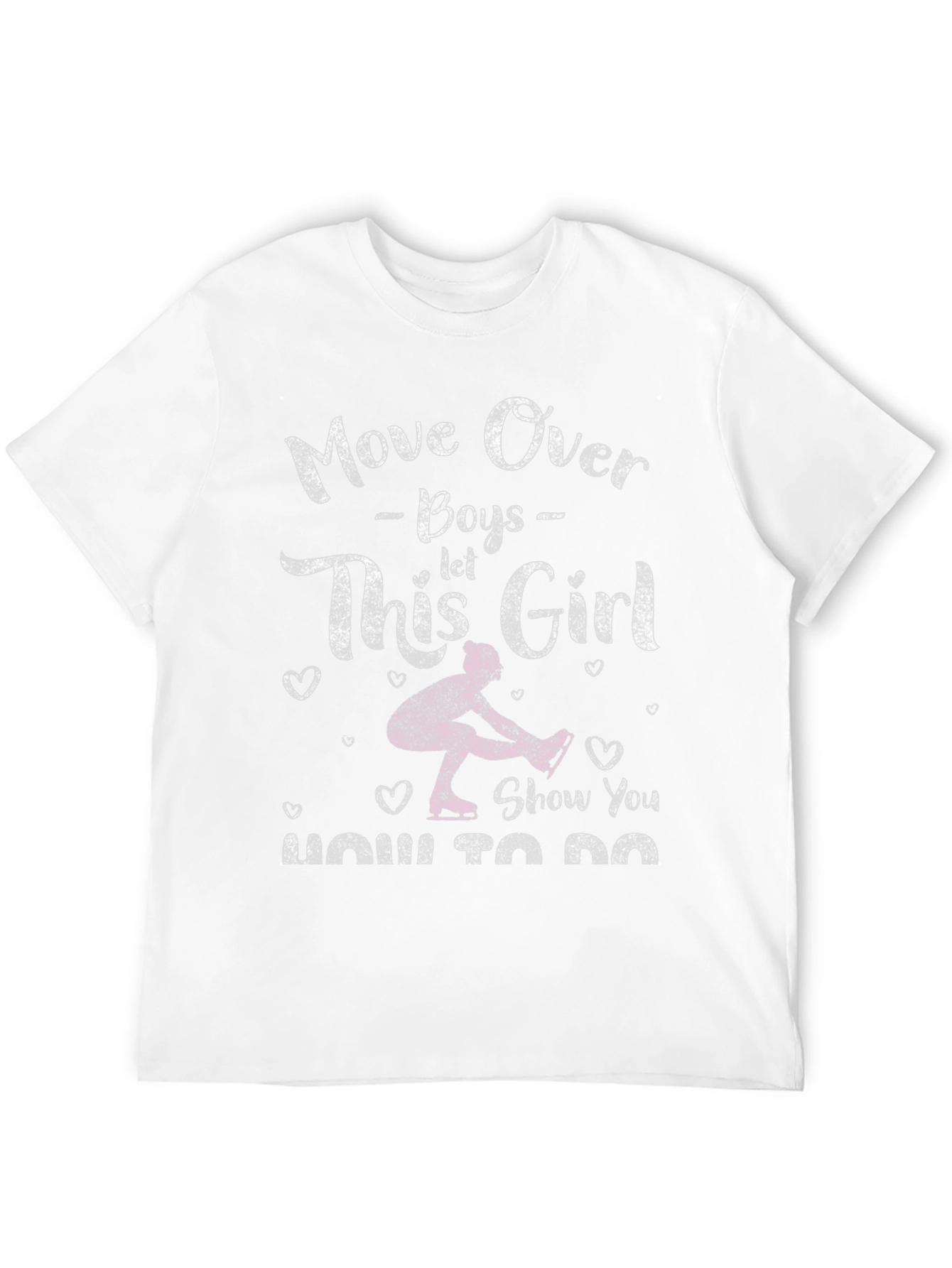 Move Over Boys Ice Skating Girl T-Shirt