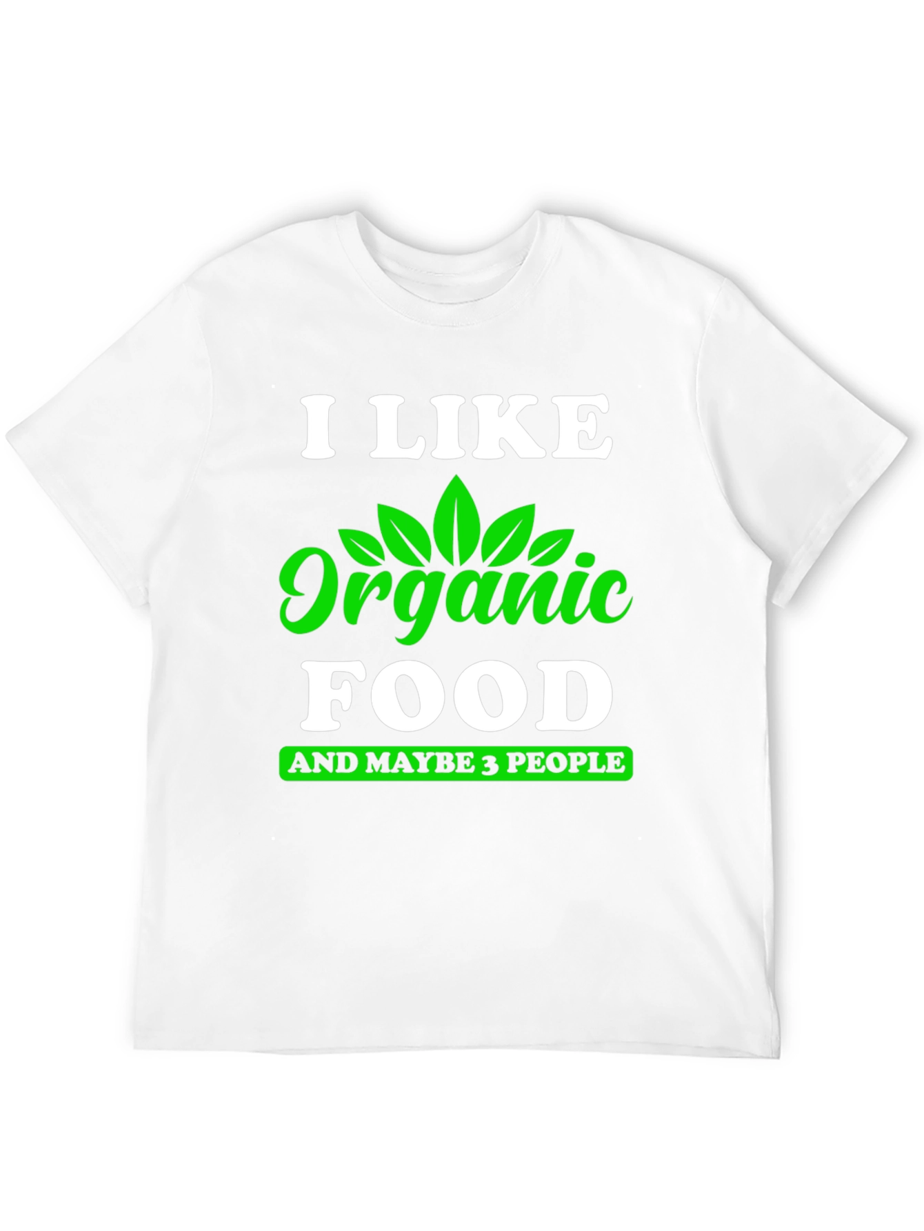 Organic Food Lover T-Shirt - Funny Vegan Tee
