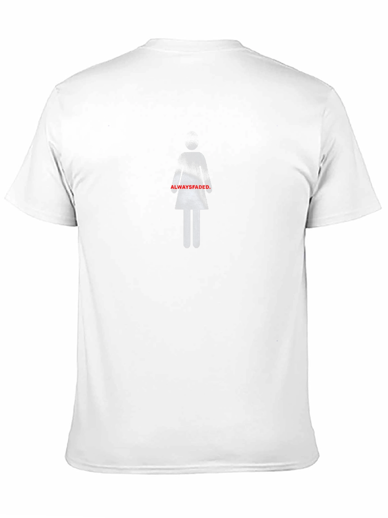 Always Fades T-Shirt