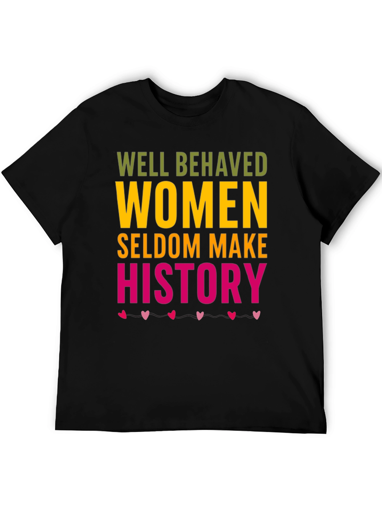 Well Behaved Women Graphic Tee