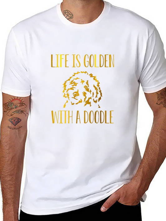 Life is Golden with a Doodle T-Shirt