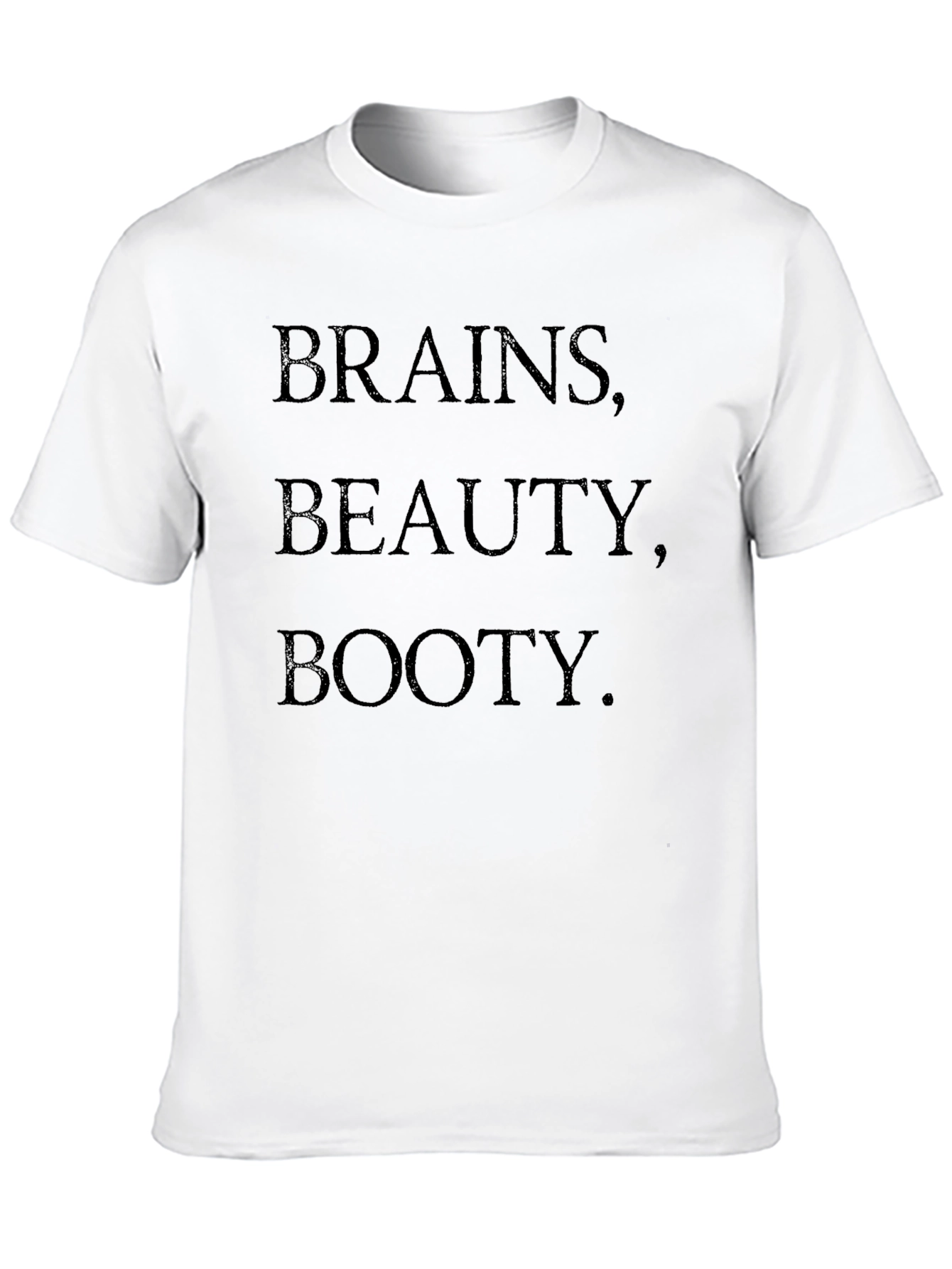 Brains Beauty Booty - Graphic Tee
