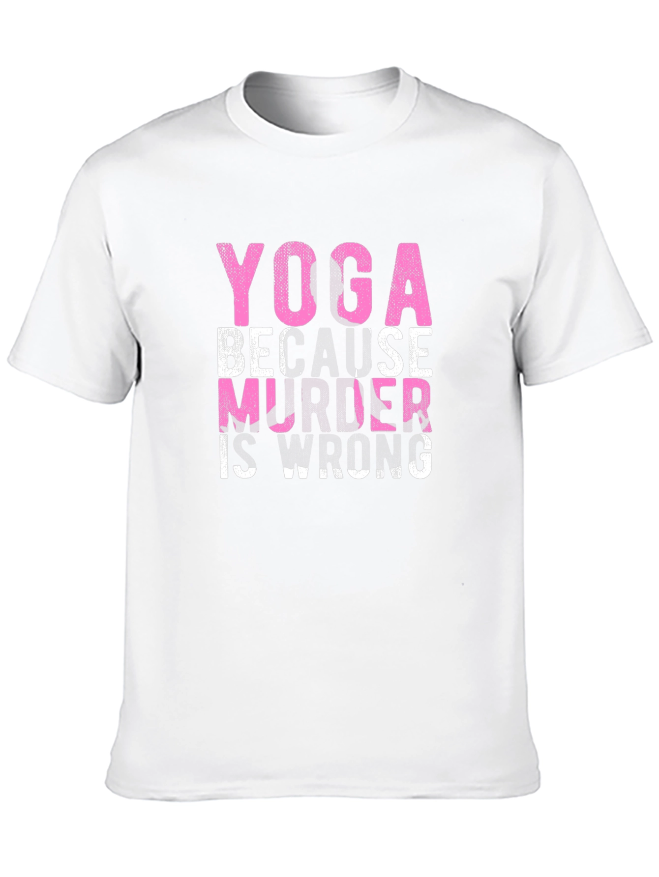 Yoga Because Murder is Wrong Graphic T-Shirt