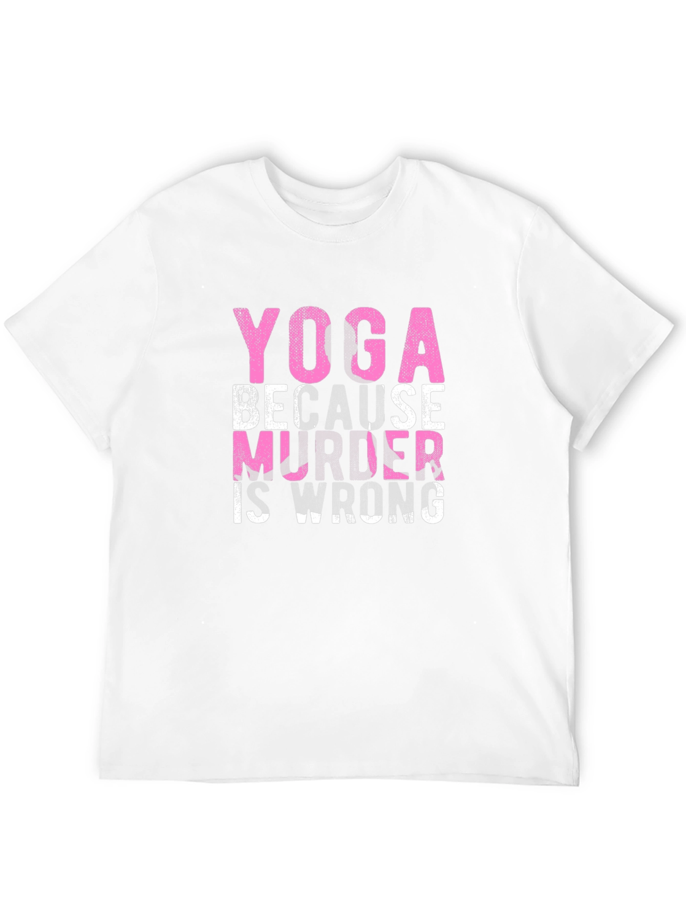 Yoga Because Murder is Wrong Graphic T-Shirt