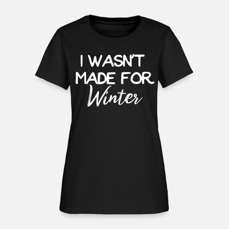 Winter I Wasn't Made For Winter Seasonal