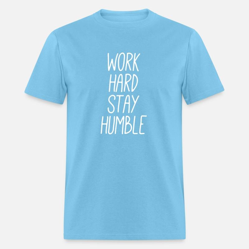 Work Hard Stay Humble