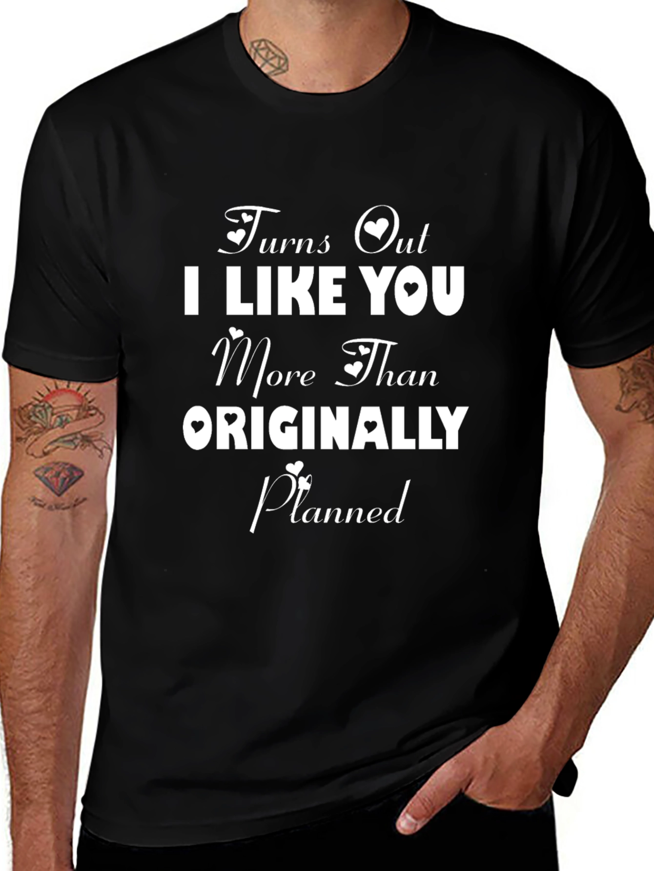 Turns Out I Like You T-Shirt