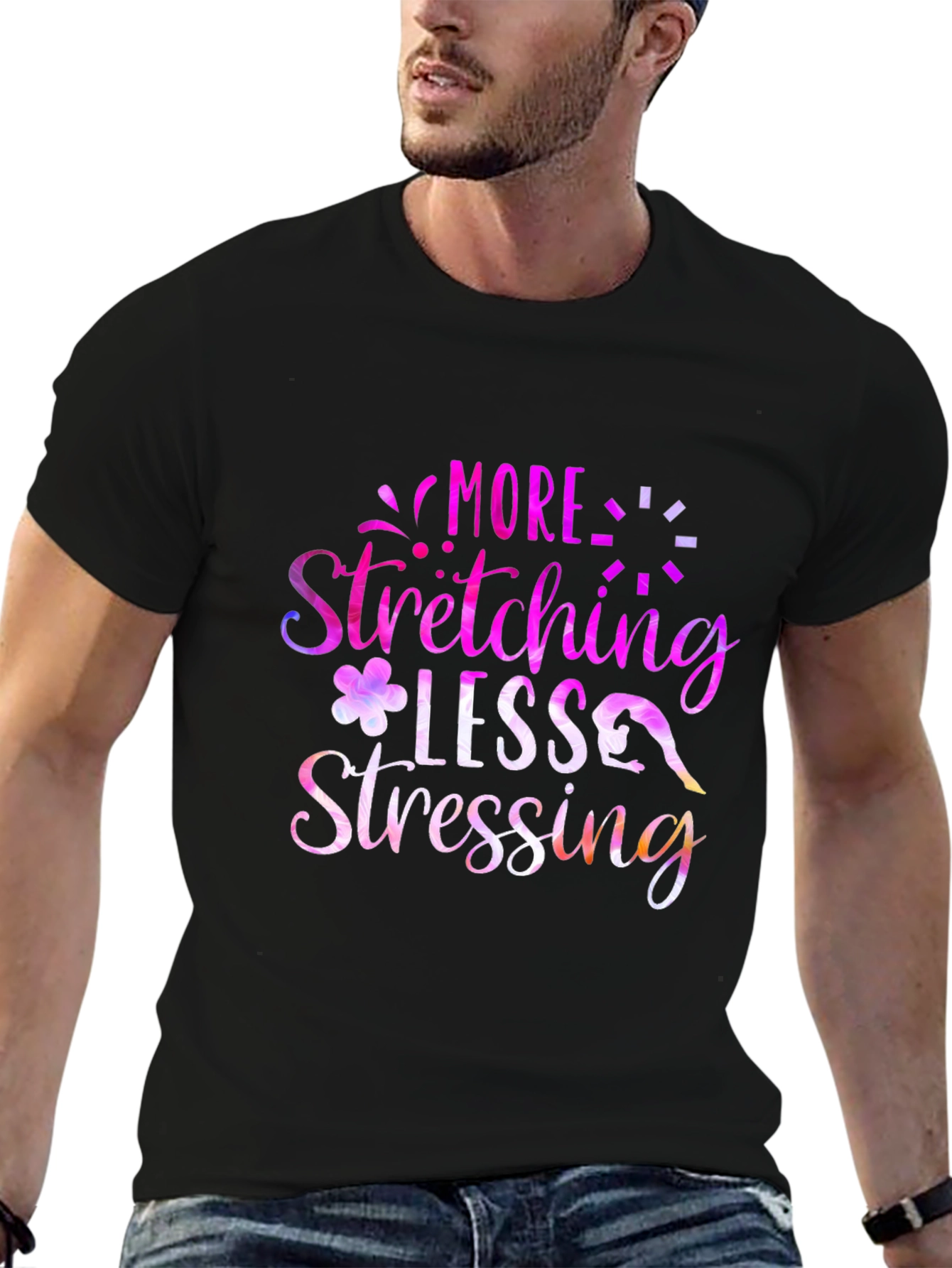 More Stretching Less Stressing Graphic Tee