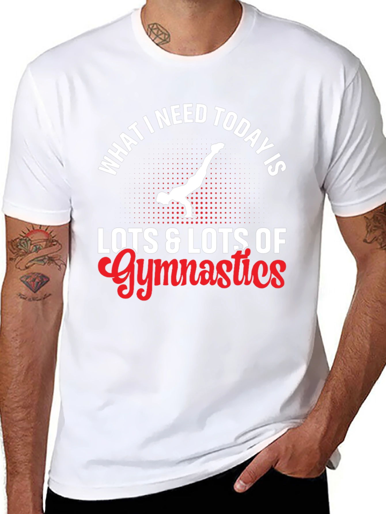 Gymnastics T-Shirt - What I Need Today