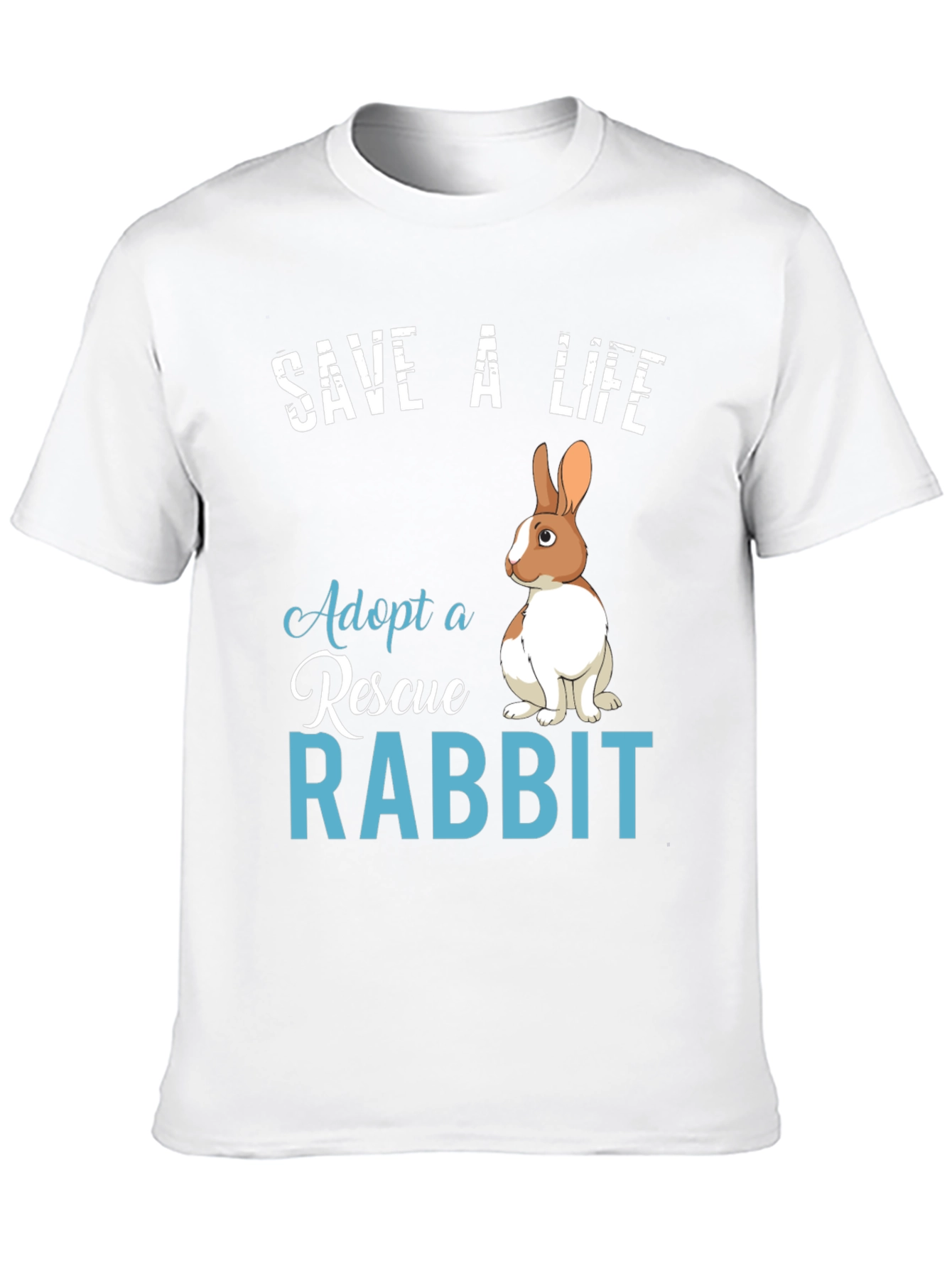 Save a Life Adopt a Rescue Rabbit T-Shirt