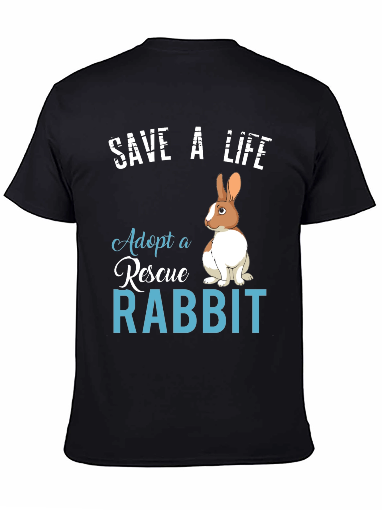 Save a Life Adopt a Rescue Rabbit T-Shirt