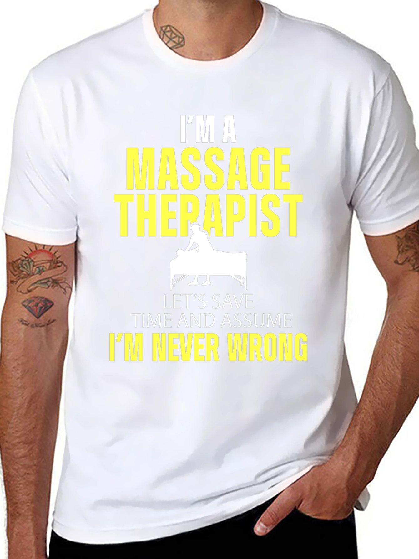 Massage Therapist Graphic Tee - Im Never Wrong!