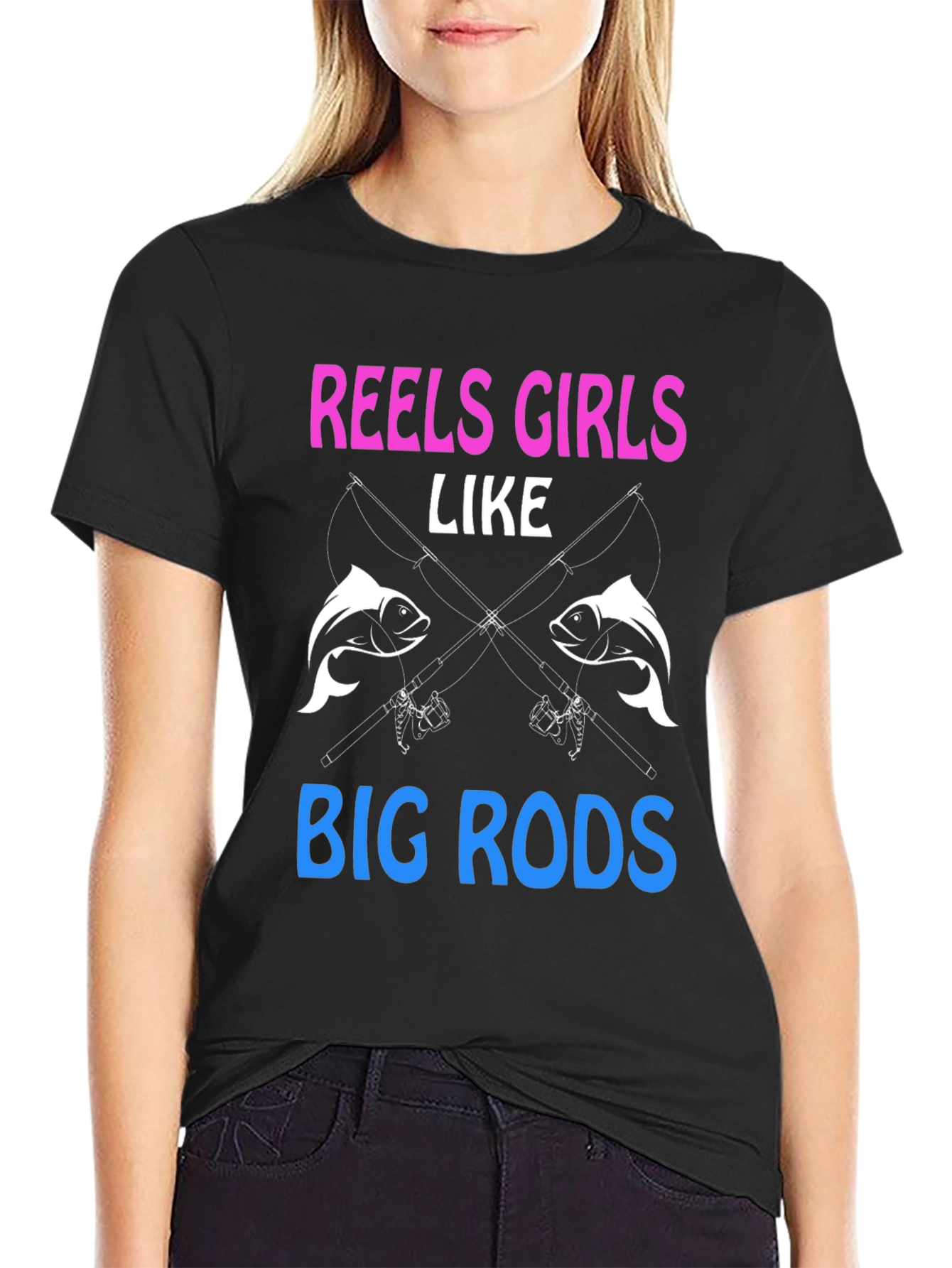 Reels Girls Like Big Rods Fishing T-Shirt