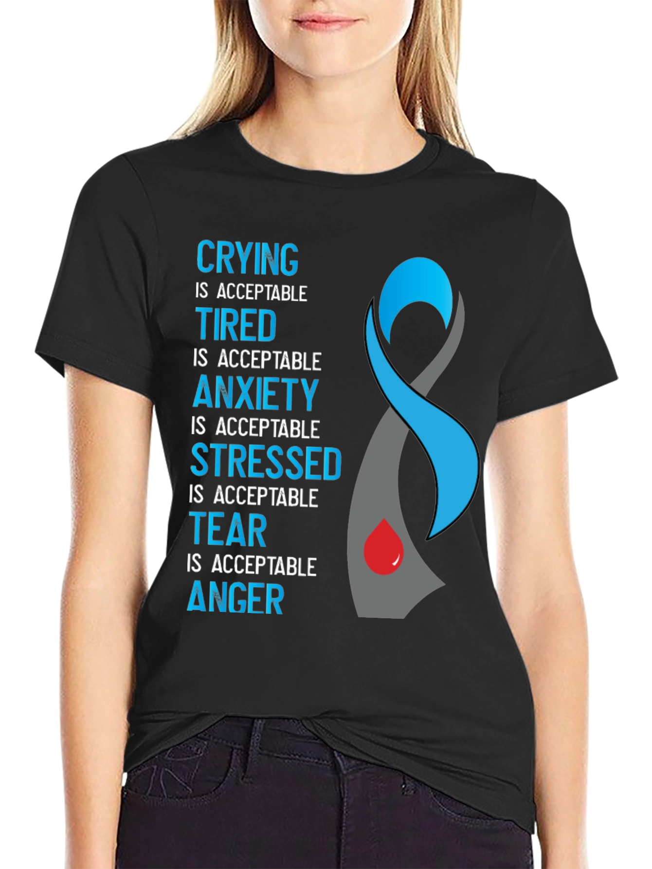 Acceptance Ribbon T-Shirt: Crying Tired Anxiety Stress Tear Anger