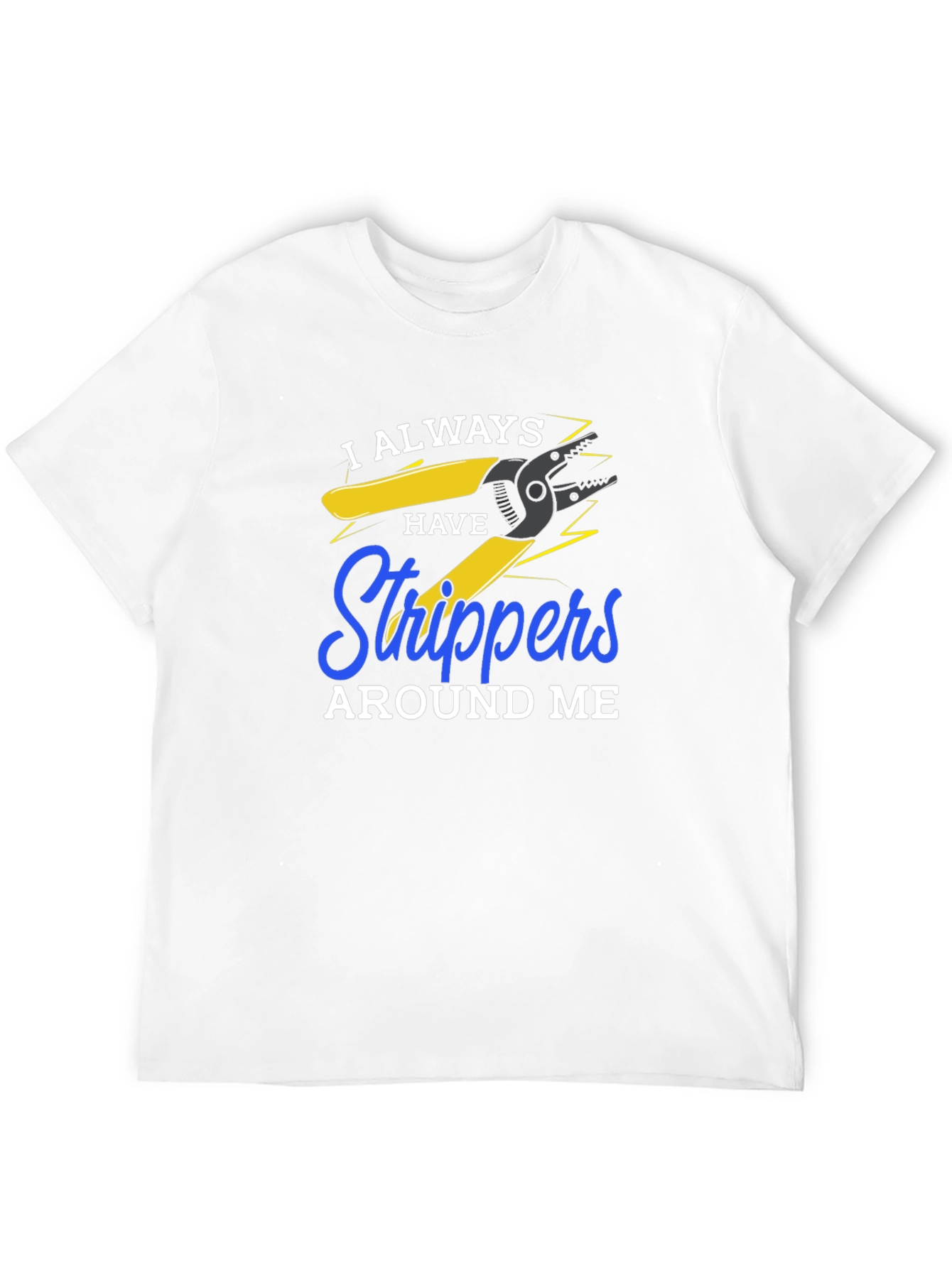 Funny Electrician Strippers T-Shirt