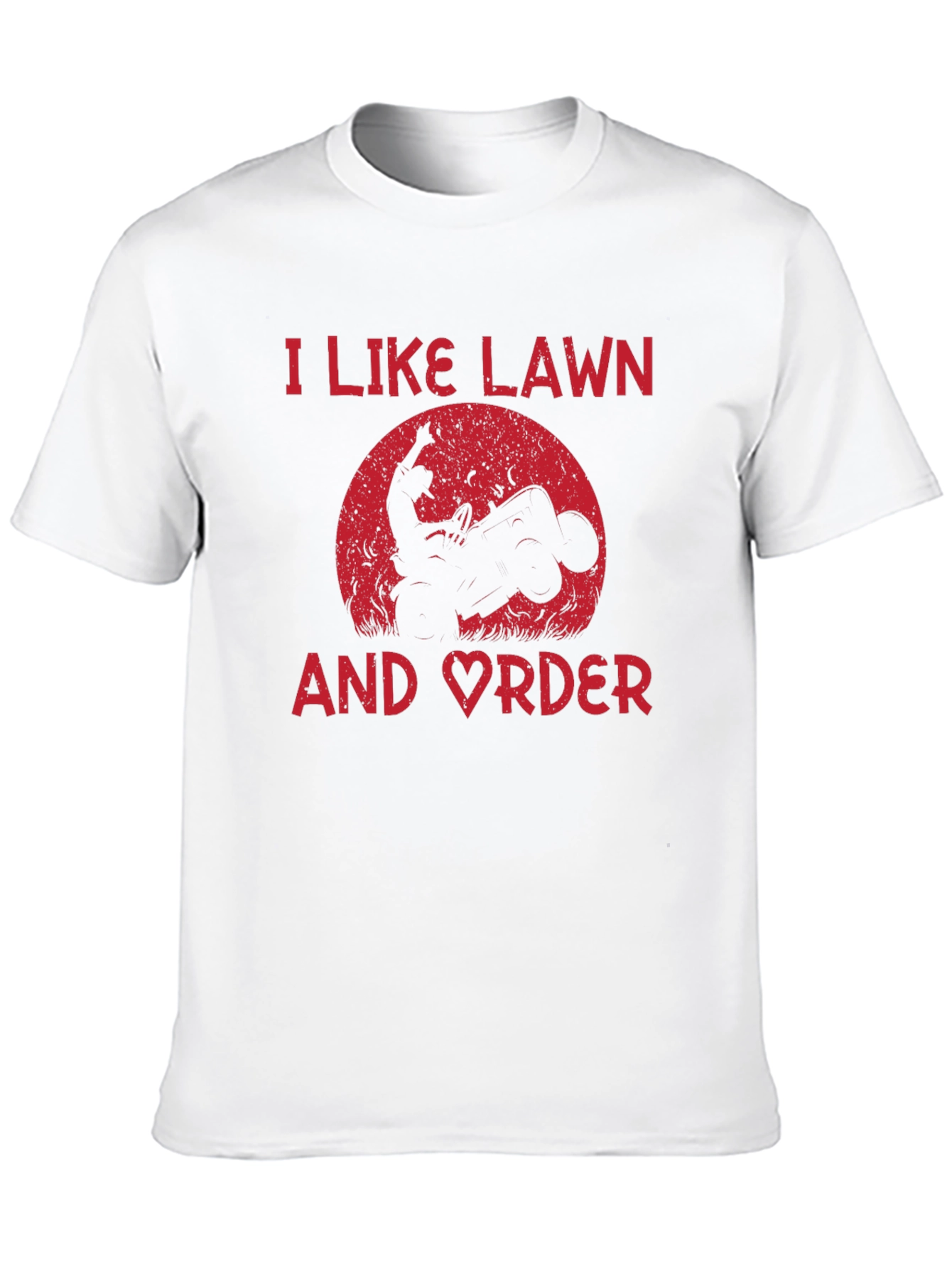 I Like Lawn And Order ATV T-Shirt