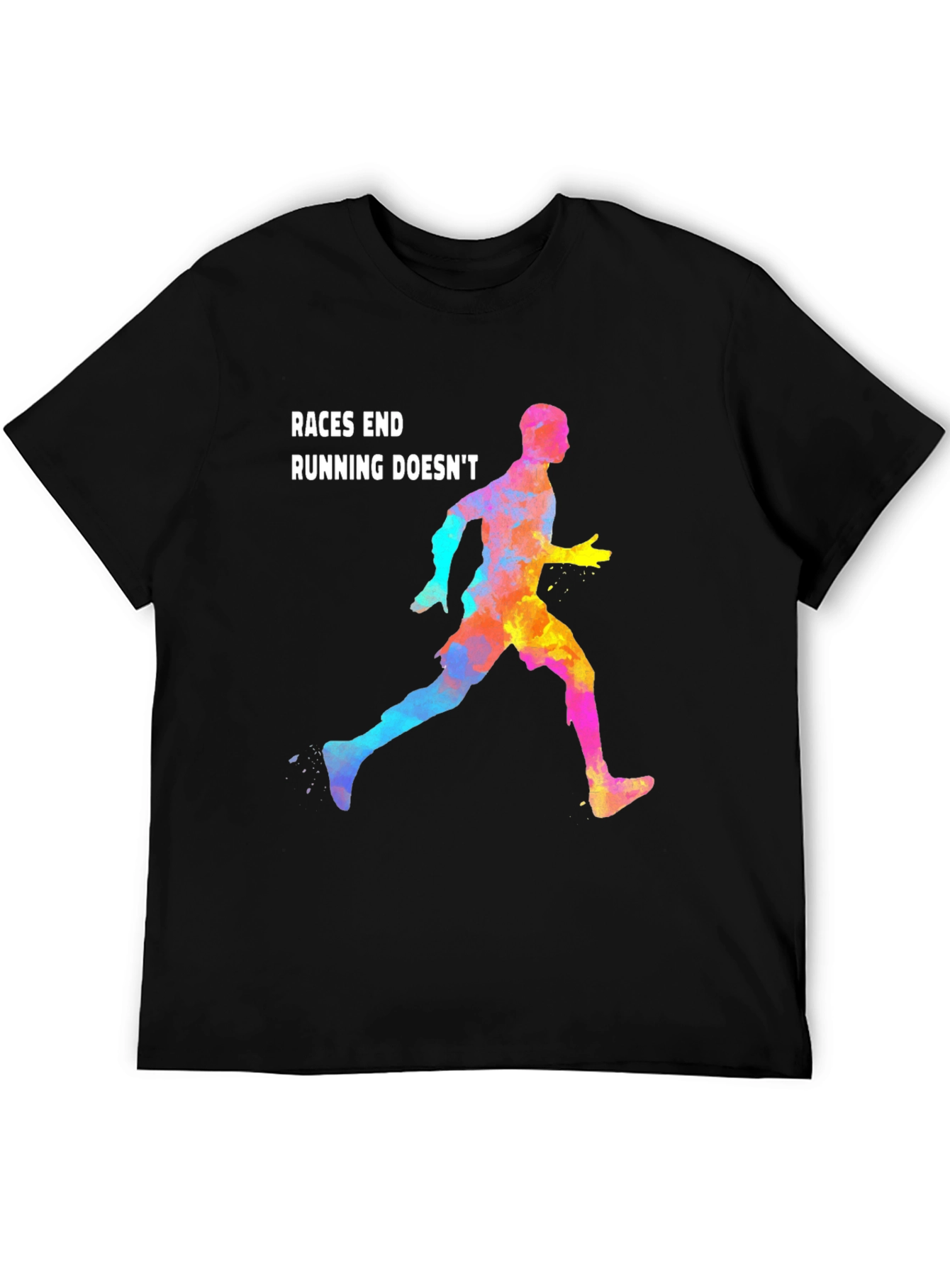 Races End Running Doesnt T-Shirt