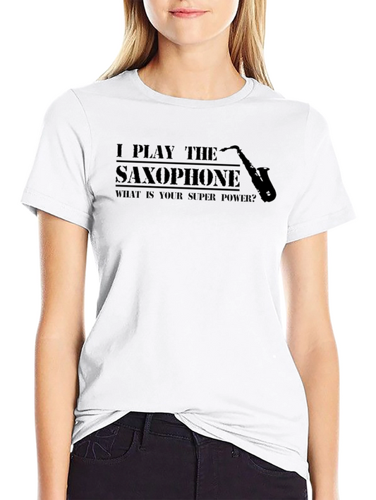 I Play The Saxophone Graphic T-Shirt