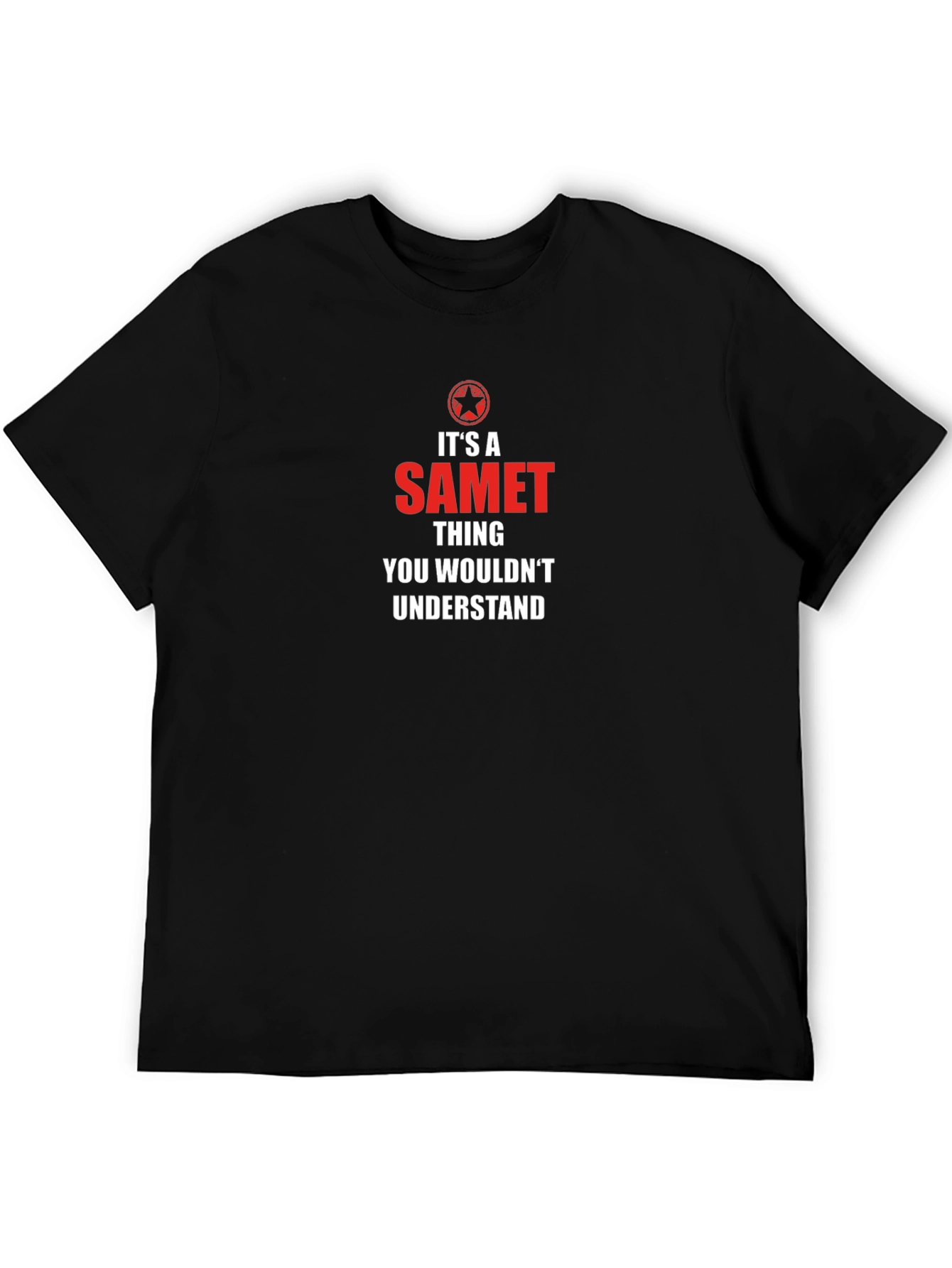 Its A Samet Thing You Wouldnt Understand T-Shirt