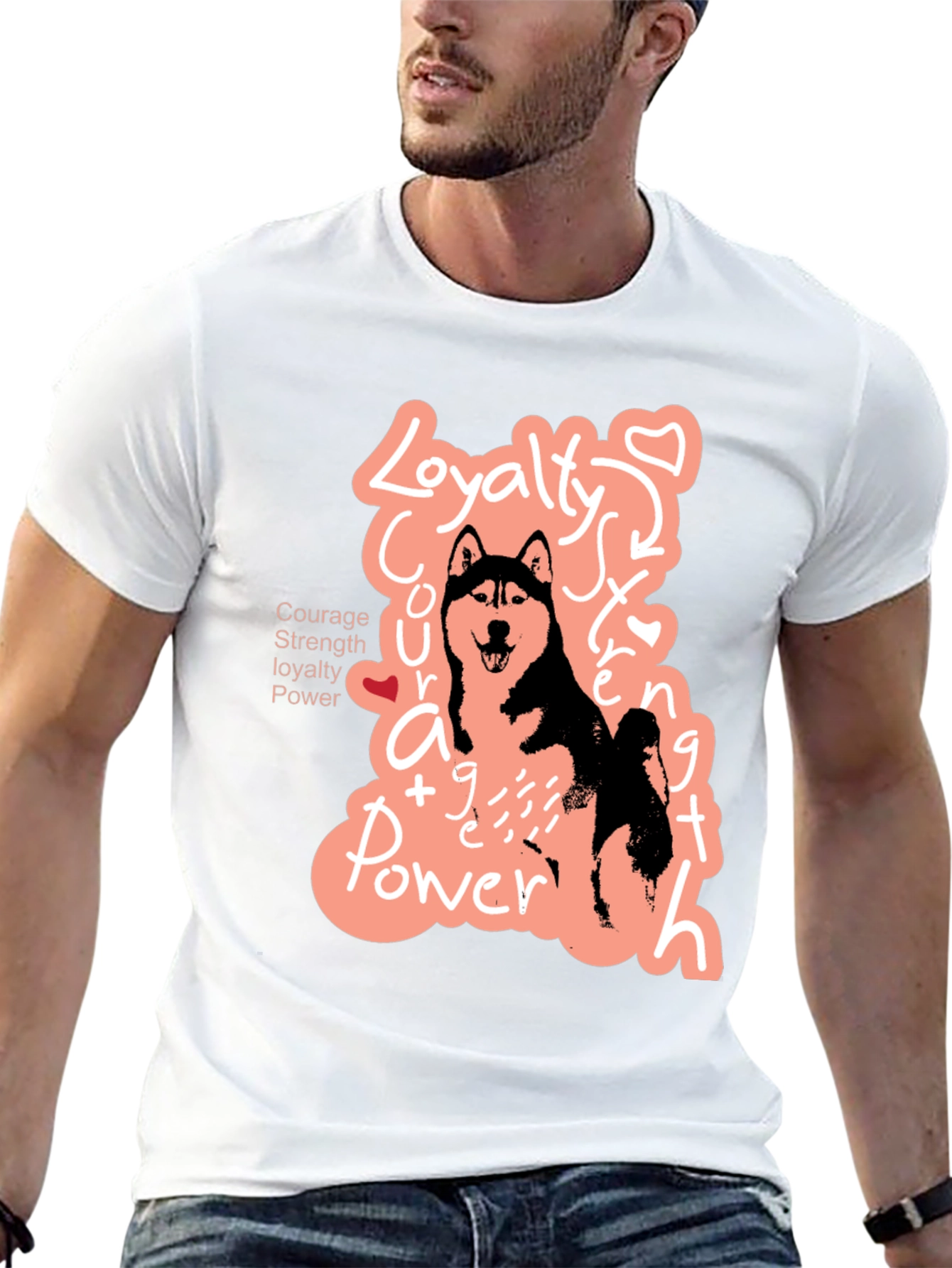 Dog Lover T-Shirt | Courage Strength Loyalty Power
