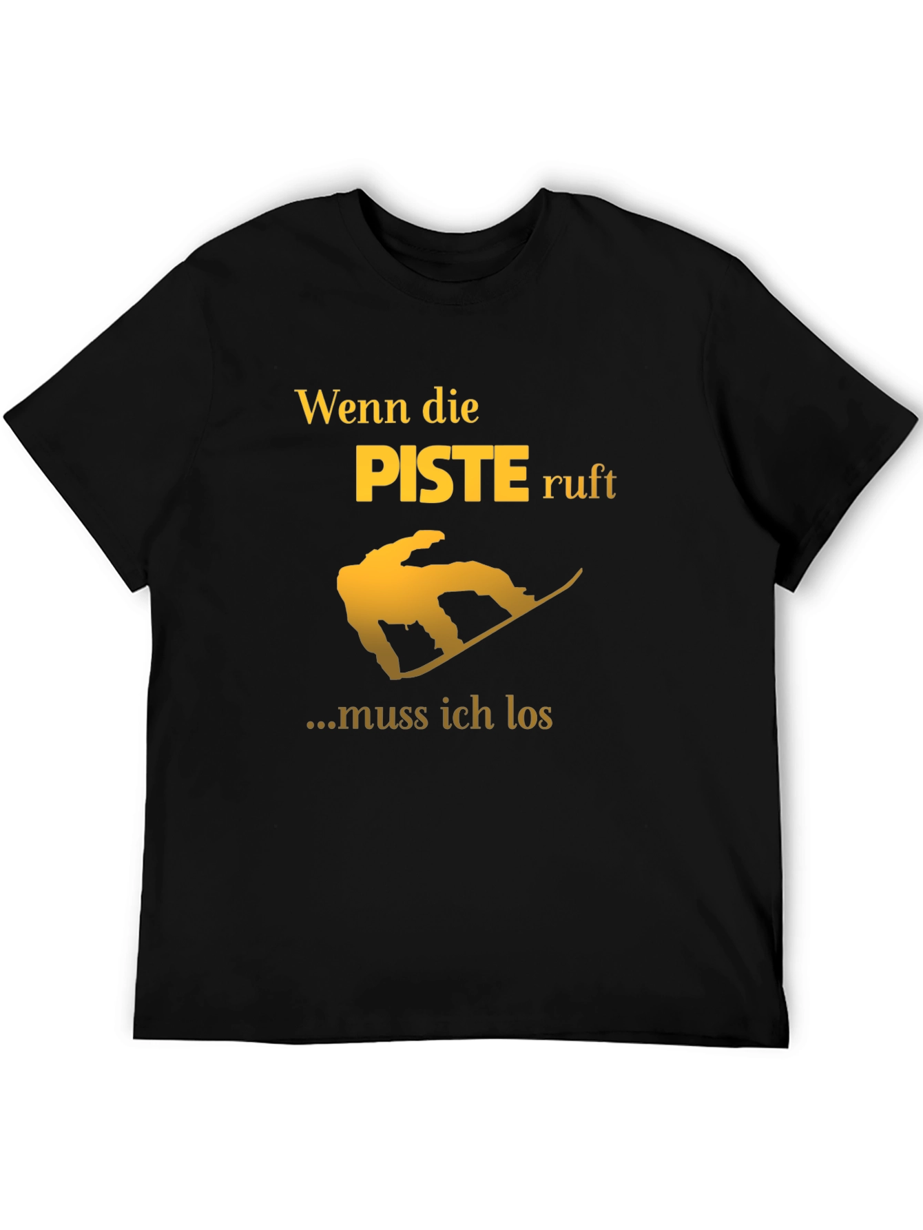 Wenn die Piste Ruft T-Shirt - Snowboarding Shirt