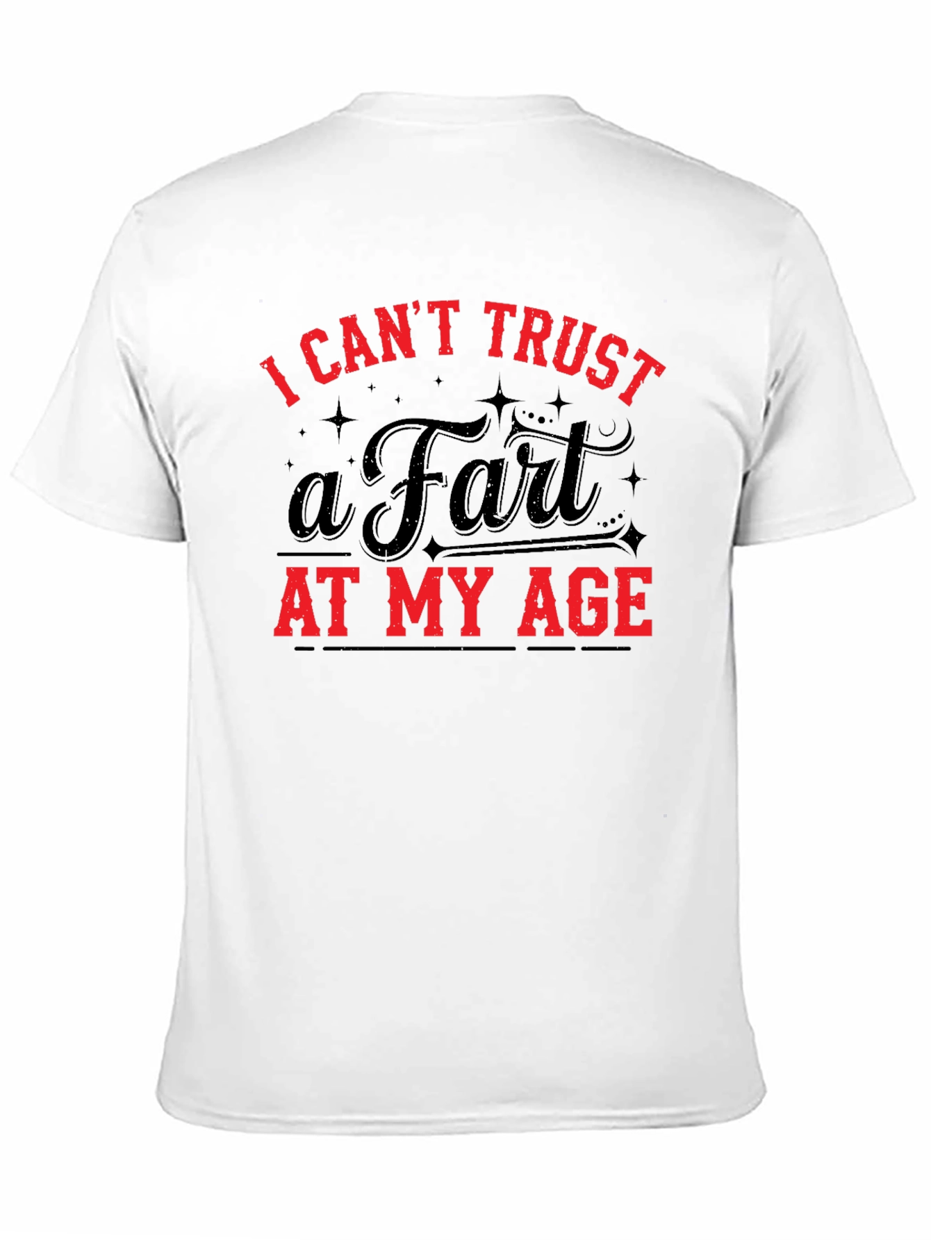 Funny I Cant Trust a Fart Graphic T-Shirt