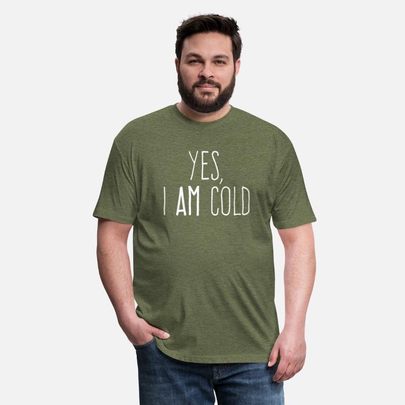 Yes I Am Cold