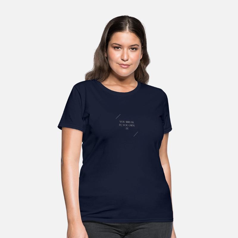 YOU BREAK IT YOU OWN IT - Men's classic tee
