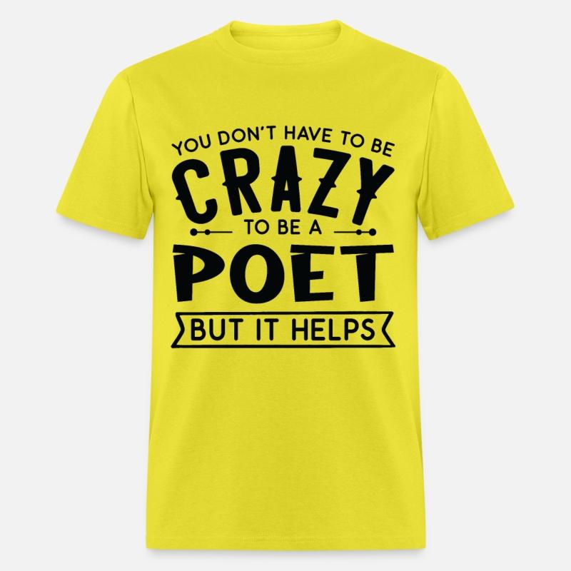You Don't Have To Be A Crazy Poet