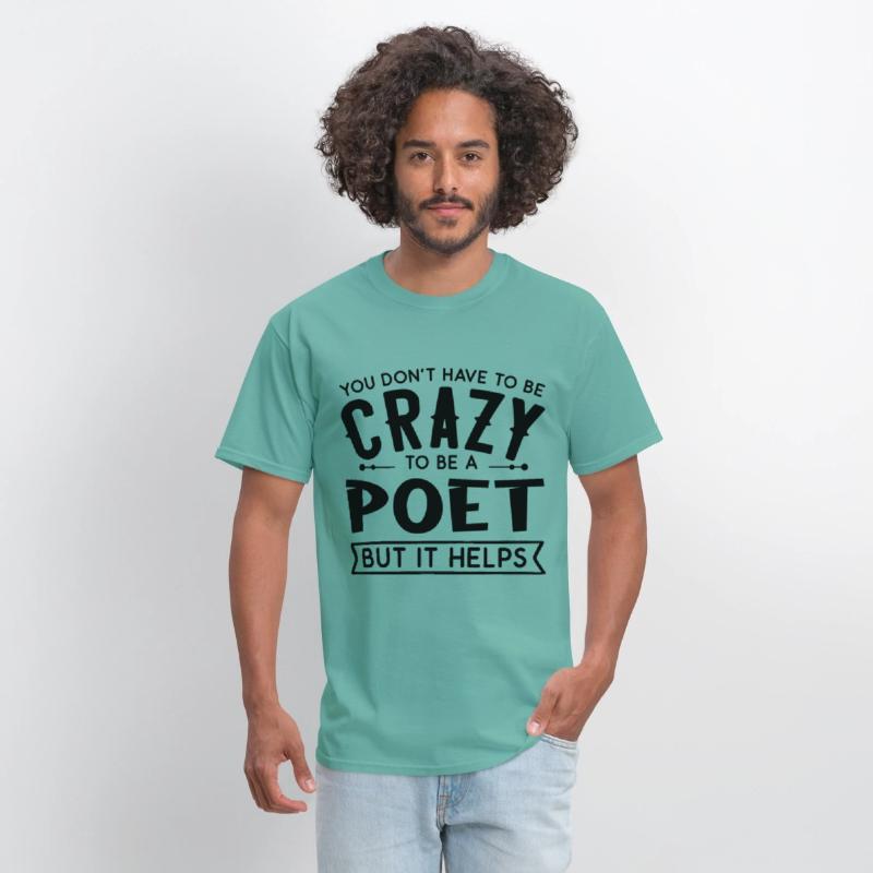 You Don't Have To Be A Crazy Poet