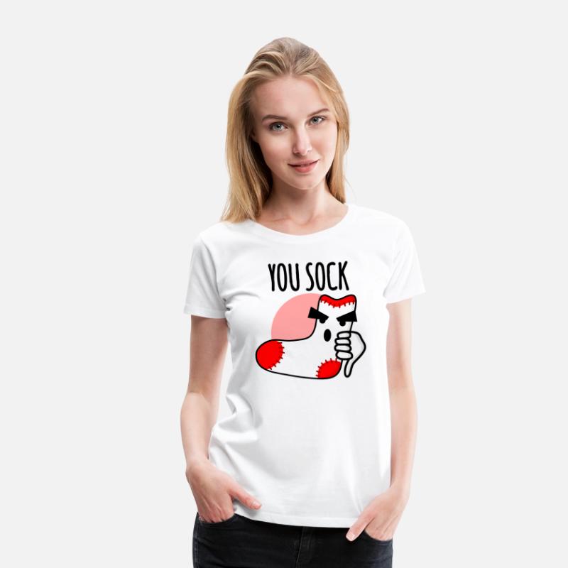 You sock, you suck socks funny pun