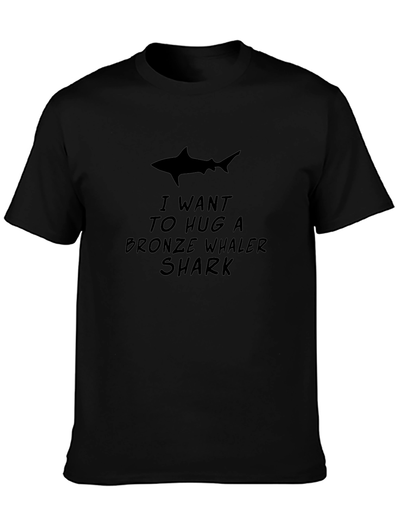 I Want to Hug a Bronze Whaler Shark T-Shirt