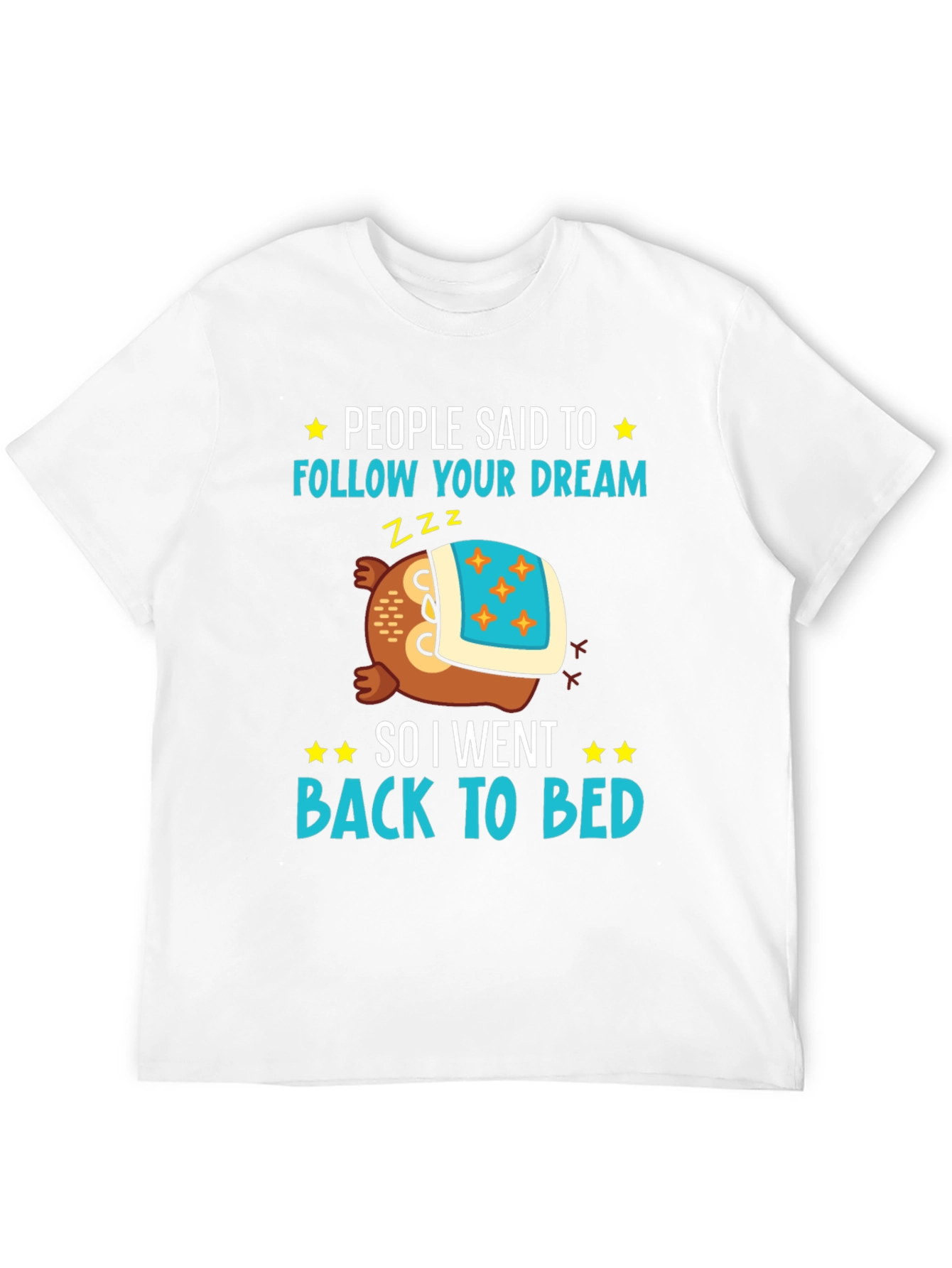 Follow Your Dream Graphic T-Shirt
