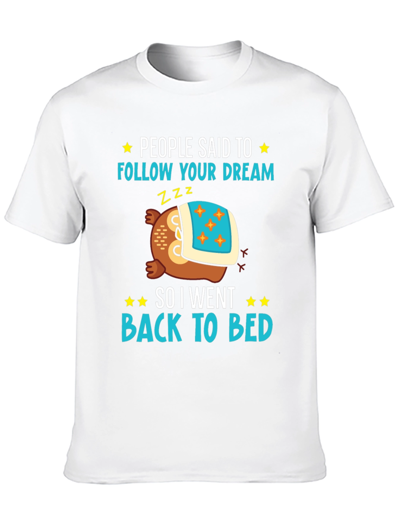 Follow Your Dream Graphic T-Shirt