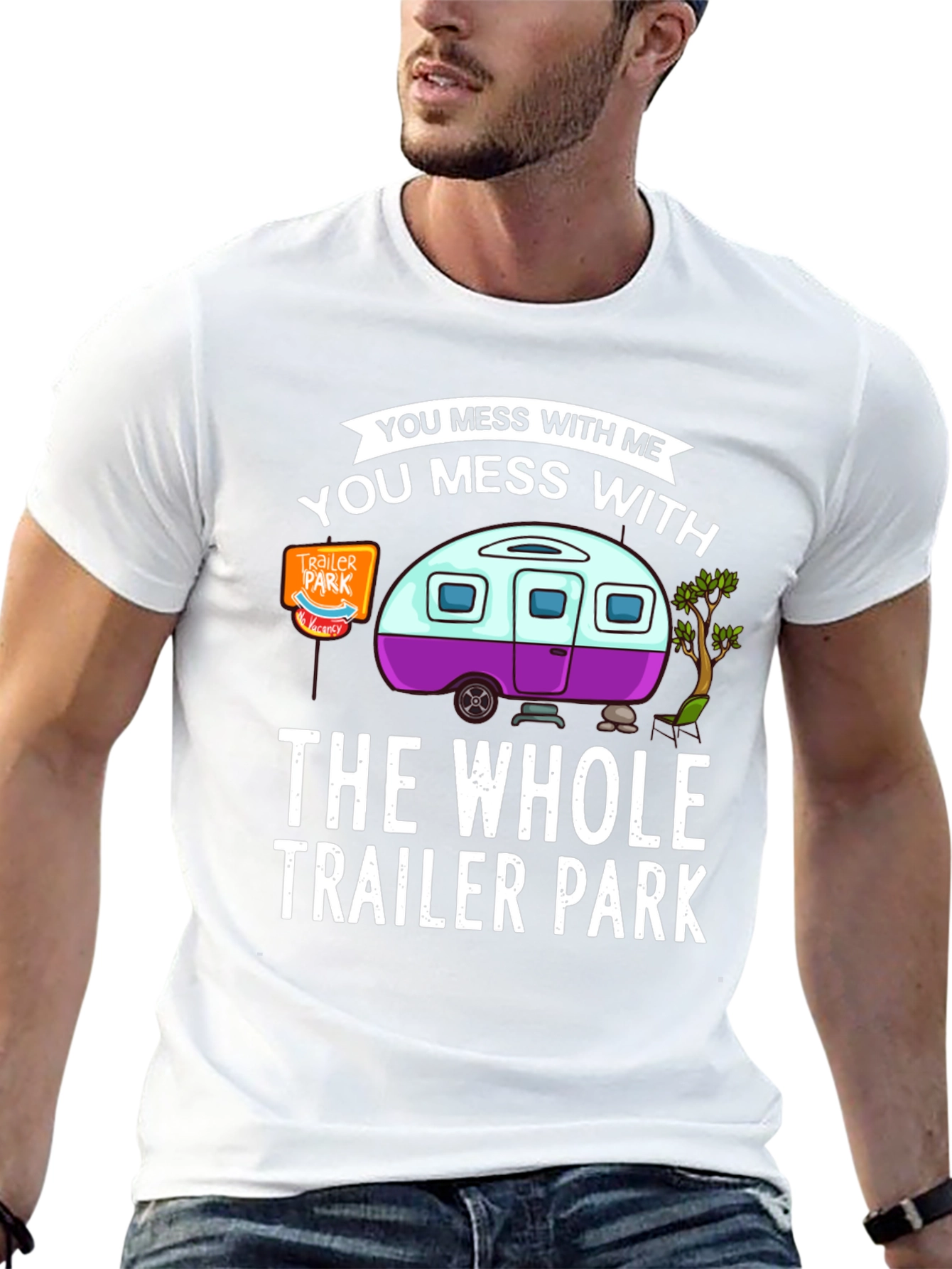 Mess with Me Trailer Park T-Shirt