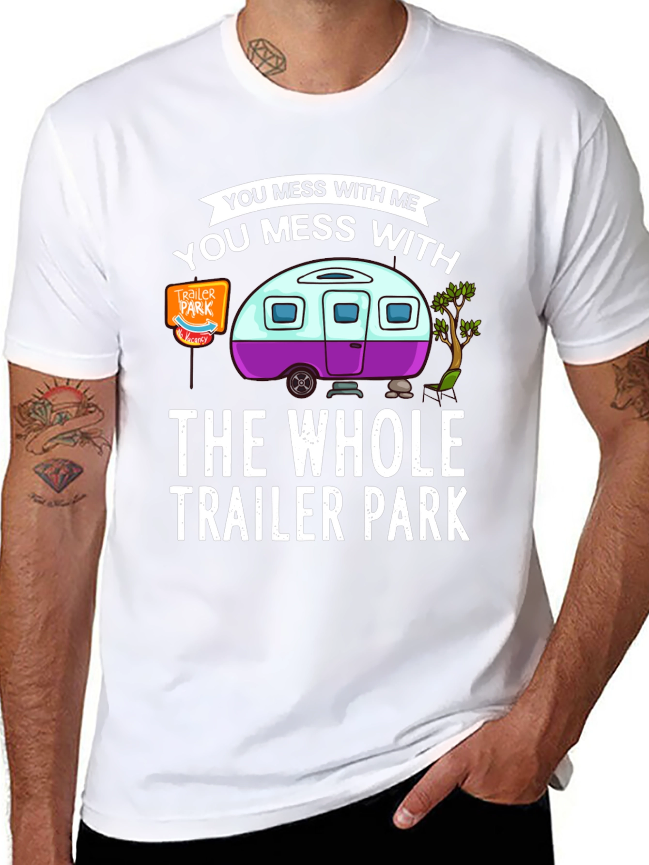Mess with Me Trailer Park T-Shirt