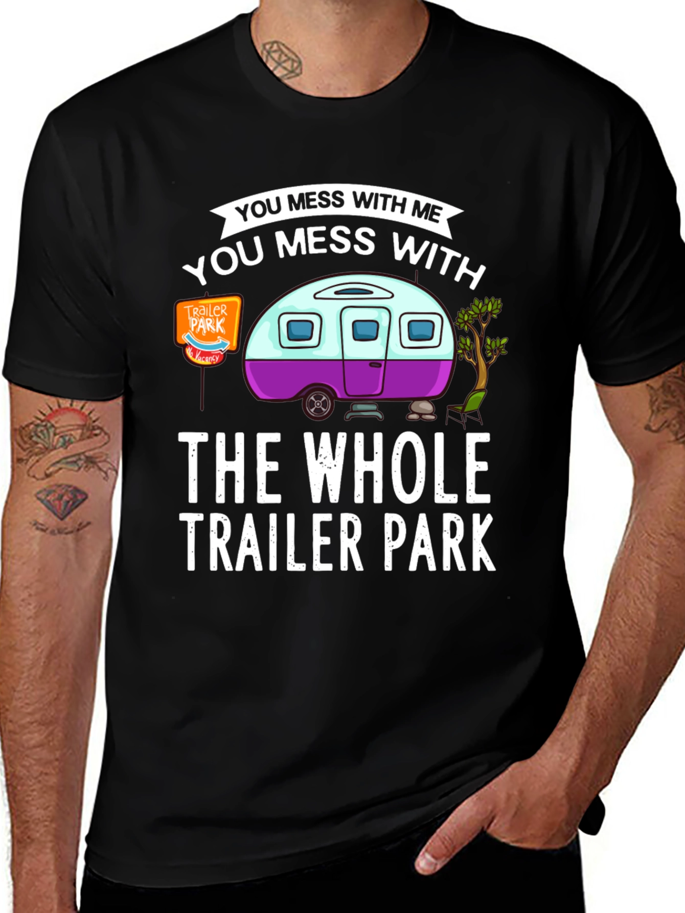 Mess with Me Trailer Park T-Shirt