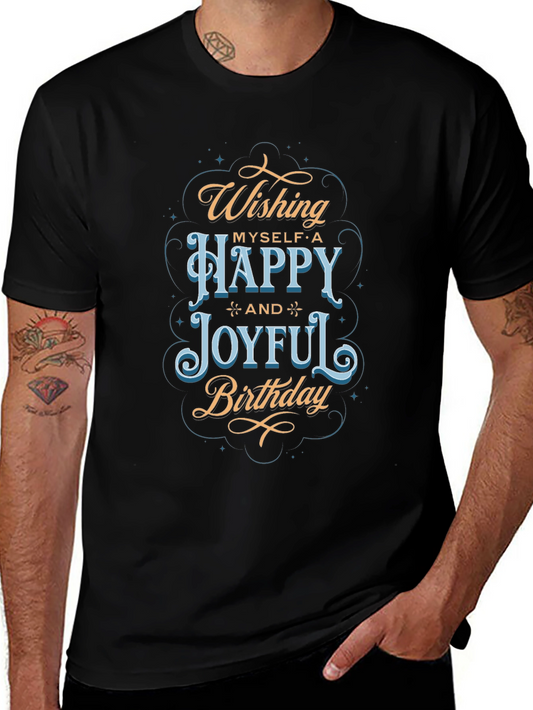 Wishing Myself Happy Birthday T-Shirt Black Tee